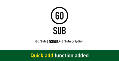 【クイック追加機能対応】Go Sub | 定期購入 | Subscription アップデート