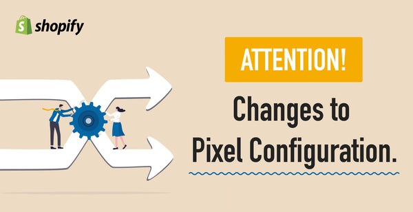 [Important Notice for Those Setting Up Ads on Shopify] Change in Pixel Settings Method After February 2, 2025