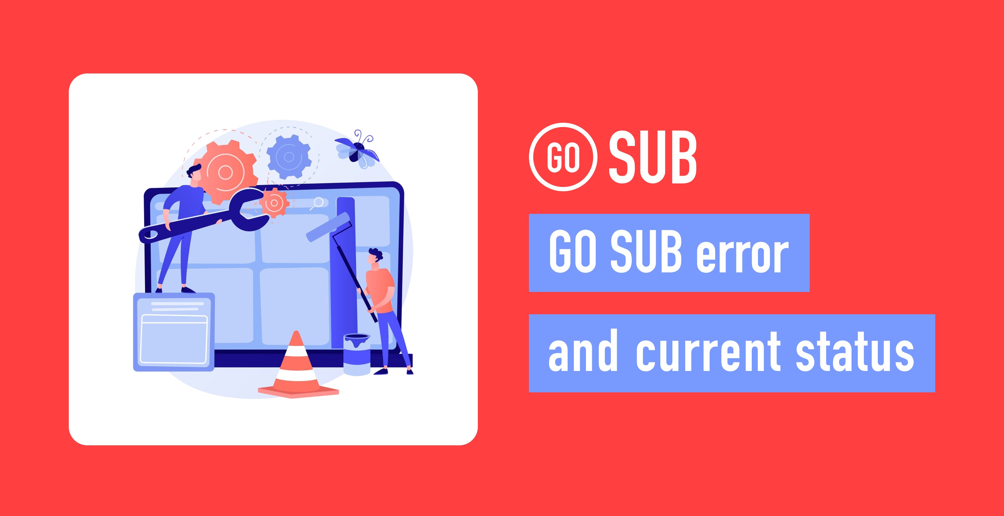 6月3日に発生したShopify不具合によるGO SUBのエラーと現在の対応状況についての記事バナー画像