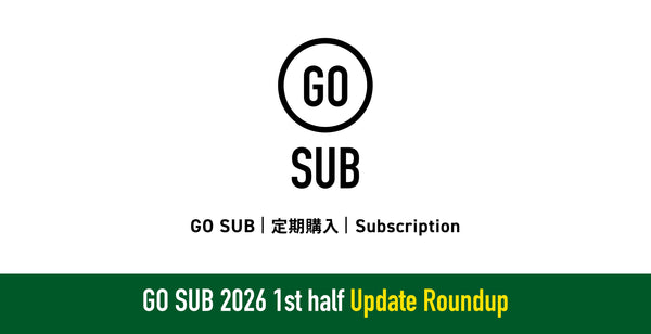 【2026年4月〜9月アップデートまとめ】GO SUB | 定期購入 アップデート