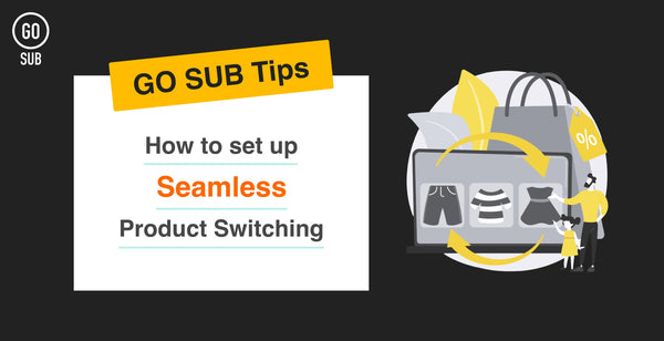 【GO SUB Tips】Automatic switch from starter set to single item! Order cycle product change function setting guide
