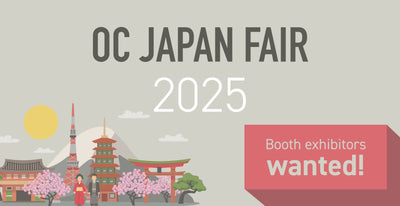 【OC JAPAN FAIR 2025】ロサンゼルスに5万人が来場！〜ブース出展のご案内〜  OC JAPAN FAIRで貴社をPRしよう！