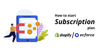 How to sell a subscriber at the online store? Introducing how to start with Shopify and EC Force!