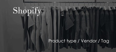Shopify商品登録時のProduct type、Vendor、Tagそれぞれの違いを徹底解説！