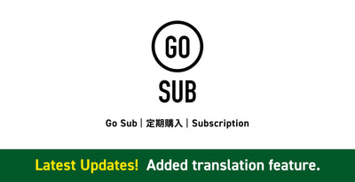 【翻訳機能・テキストカスタマイズ機能】Go Sub | 定期購入 | Subscription アップデート