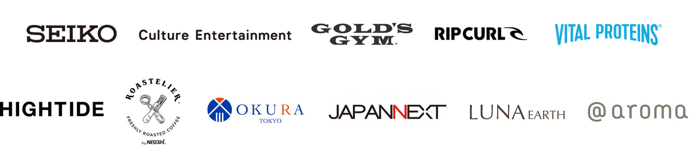 SEIKO, Culture Entertainment, Gold's GYM, RIP CURL, HIGHTIDE, VITAL PROTEINS, ROASTELIER, OKURA, JAPAN NEXT, LUNA earth,  @aroma